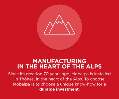 MANUFACTURING  IN THE HEART OF THE ALPS