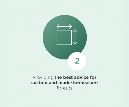 Providing the best advice for custom and made-to-measure fit-outs